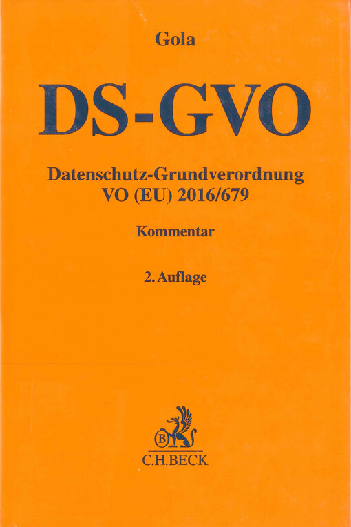 Datenschutz-Grundverordnung : VO (EU) 2016/679 : Kommentar