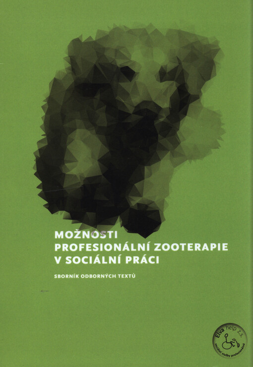 Možnosti profesionální zooterapie v sociální práci : sborník odborných textů