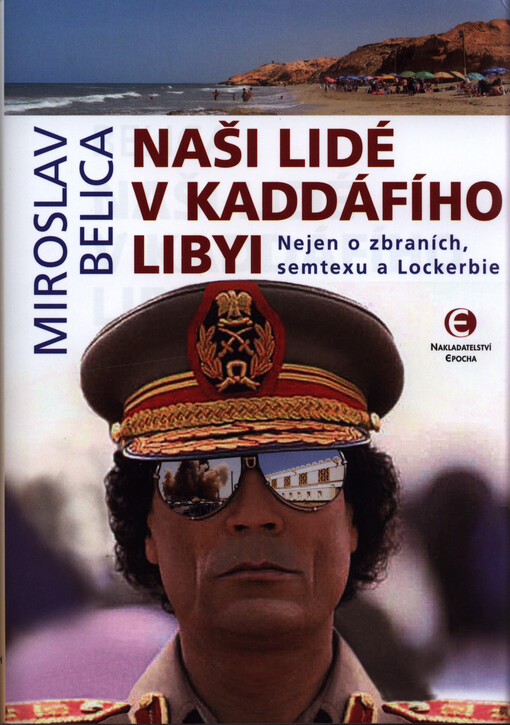 Naši lidé v Kaddáfího Libyi (2.vydání)