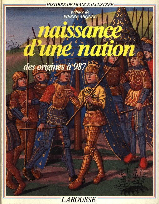 Naissance d'une nation :des origines à 987