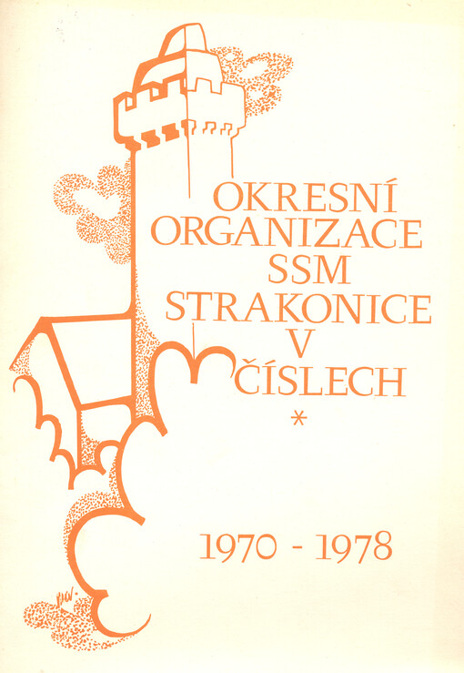 Okresní organizace SSM Strakonice v číslech : 1970-1978