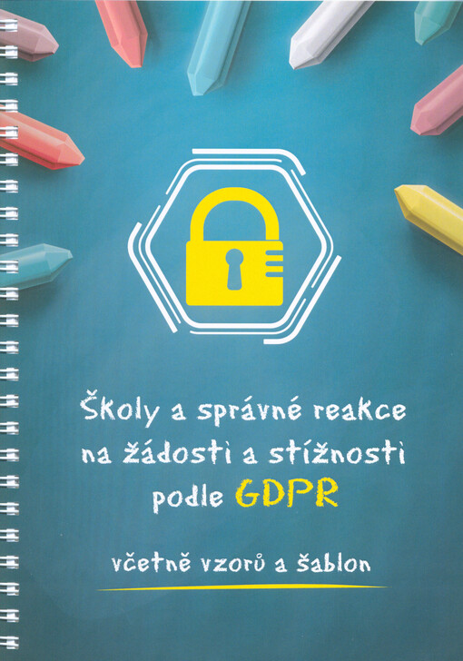 Školy a správné reakce na žádosti a stížnosti podle GDPR
