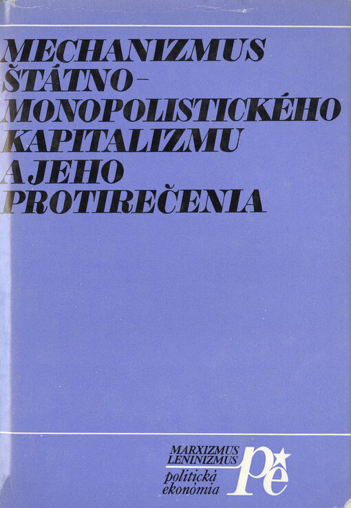 Mechanizmus štátno-monopolistického kapitalizmu a jeho protirečenia