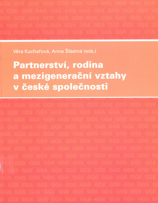 Partnerství, rodina a mezigenerační vztahy v české společnosti