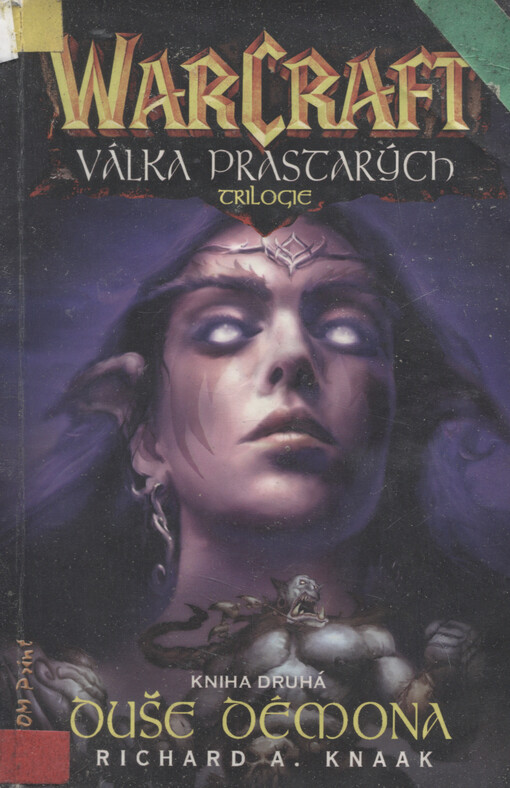 WarCraft - Válka prastarých : trilogie. Kniha druhá, Duše démona