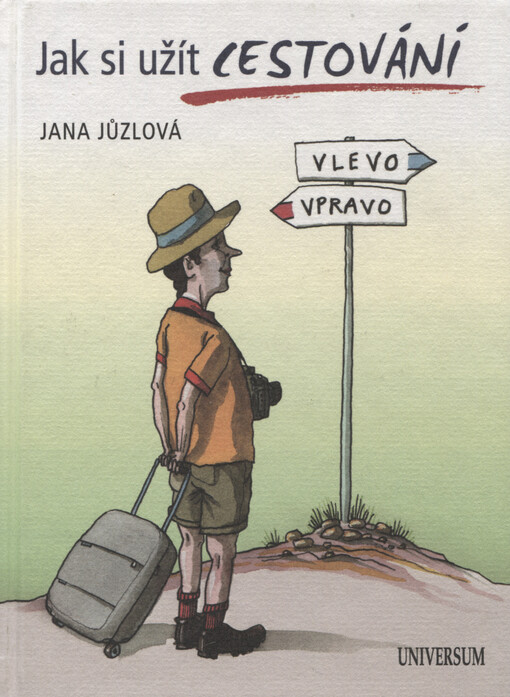 Jak si užít cestování