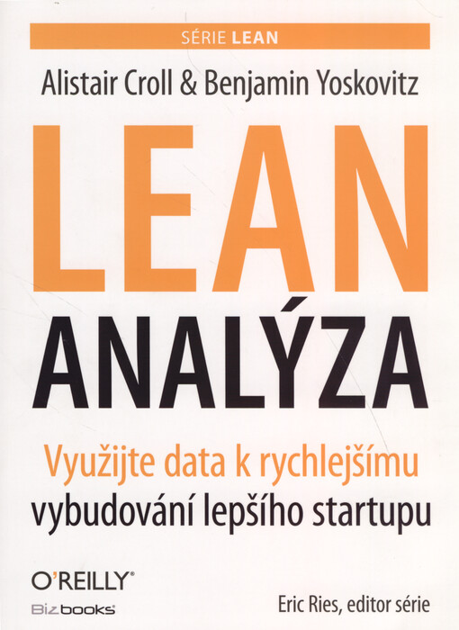 Lean analýza : využijte data k rychlejšímu vybudování lepšího startupu