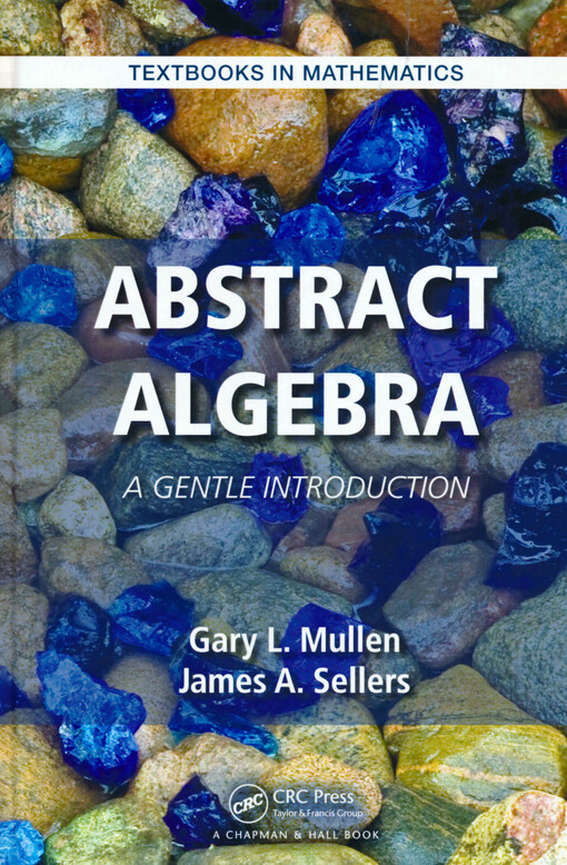 Abstract algebra : a gentle introduction