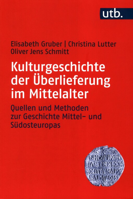 Kulturgeschichte der Überlieferung im Mittelalter