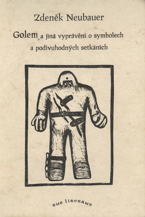 Golem a jiná vyprávění o symbolech a podivuhodných setkáních