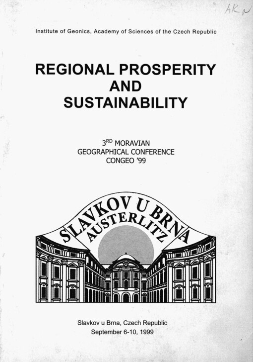Regional Prosperity and Sustainability :papers of the 3rd Moravian geographical conference CONGEO '99, Slavkov u Brna, Czech Republic, September 6-10, 1999