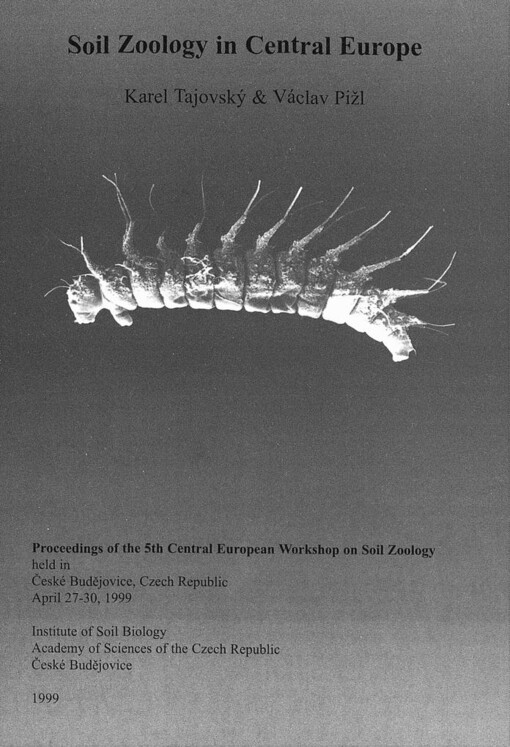 Soil zoology in central Europe :proceedings of the 5th central European workshop on soil zoology held in České Budějovice, Czech Republic, April 27-30, 1999