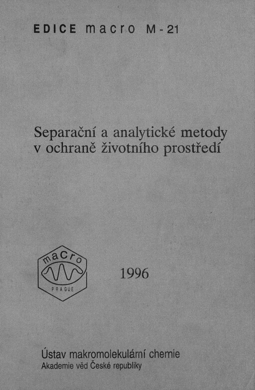 Separační a analytické metody v ochraně životního prostředí: Sborník přednášek