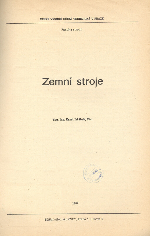 Zemní stroje : určeno pro stud. fak. strojní