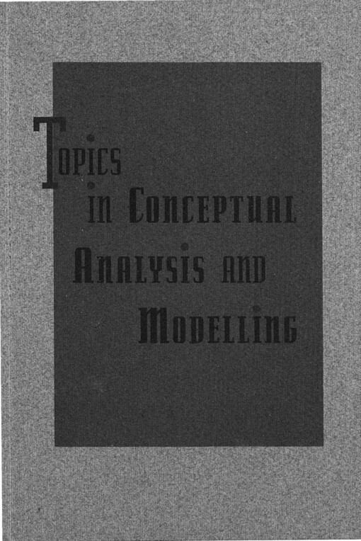 Topics in conceptual analysis and modelling