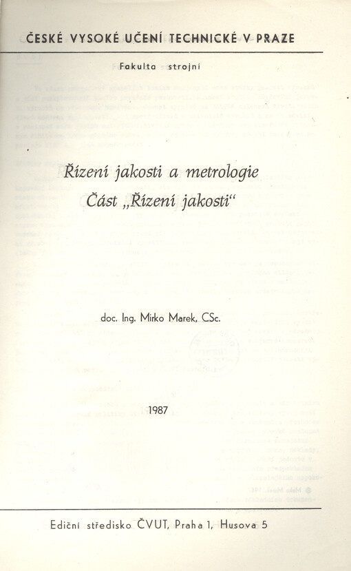 Řízení jakosti a metrologie :část Řízení jakosti : určeno pro stud. fak. strojní