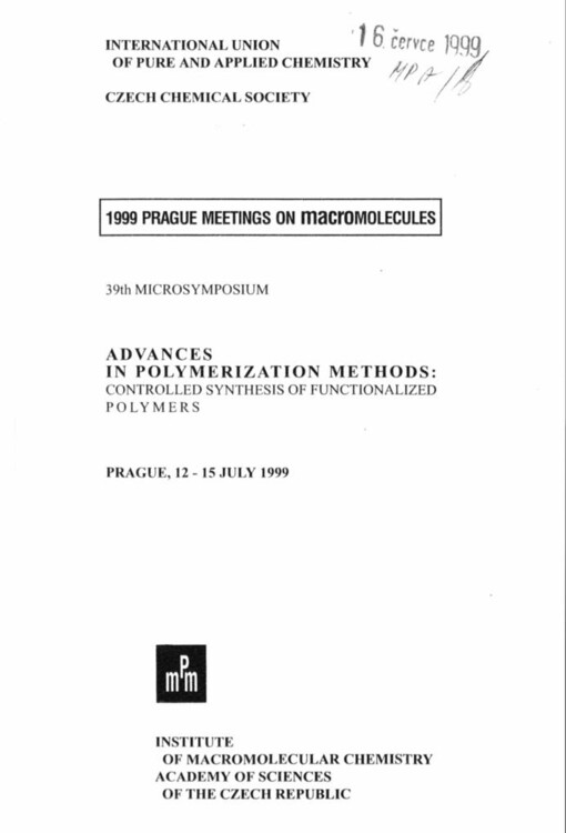Advances in polymerization methods: controlled synthesis of functionalized polymers: programme booklet, vol. K71