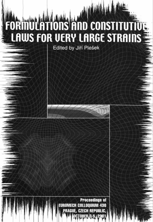 Formulations and constitutive laws for very large strains