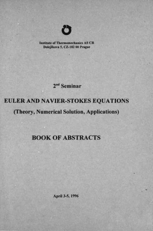 2nd seminar Euler and Navier-Stokes equations: (Theory, numerical solution, application) : Book of abstracts