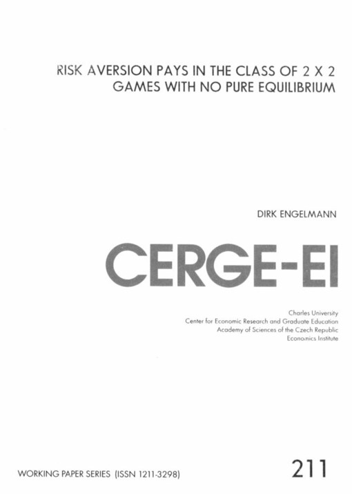 Risk aversion pays in the class of 2 x 2 games no pure equilibrium