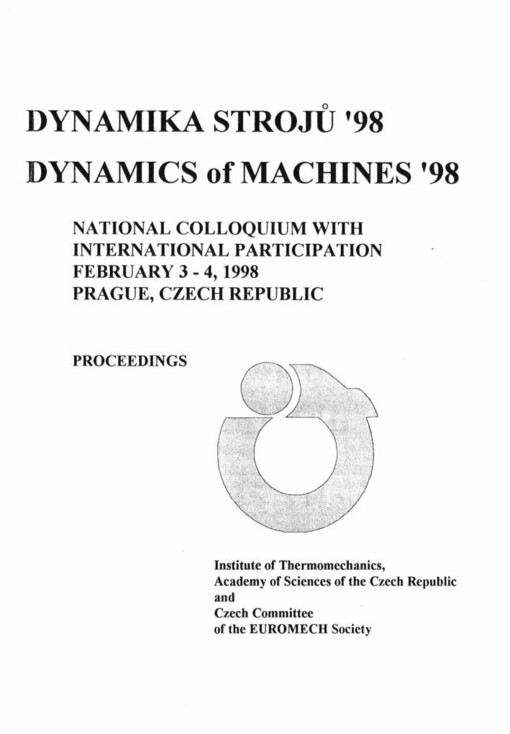 Dynamika strojů '98 - Dynamics of Machines '98: proceedings