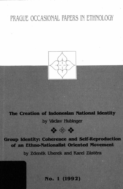 Prague occasional papers in ethnology.[vol.] 1 (1992),The creation of Indonesian national identity.