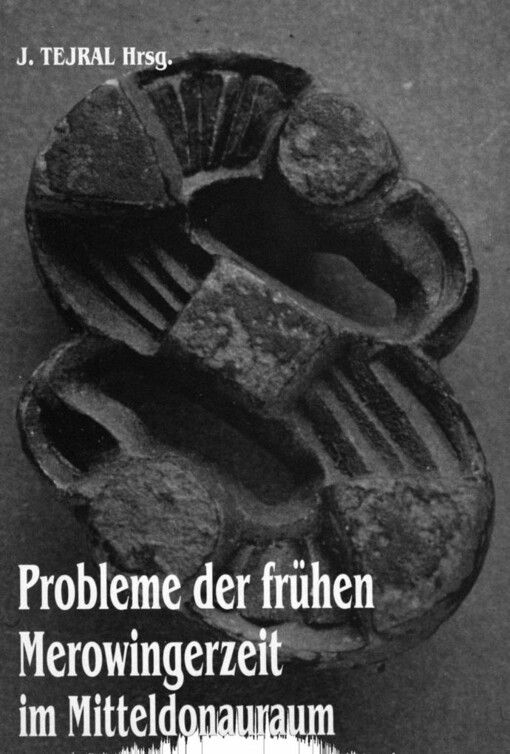 Probleme der frühen Merowingerzeit im mittleren Donauraum