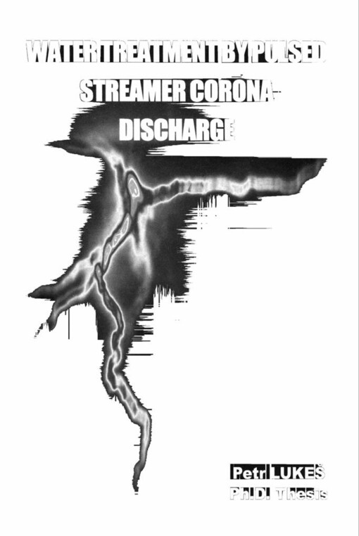 Water treatment by pulsed streamer corona discharge: Ph.D. thesis