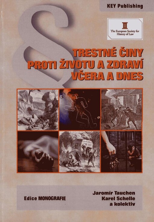Trestné činy proti životu a zdraví včera a dnes