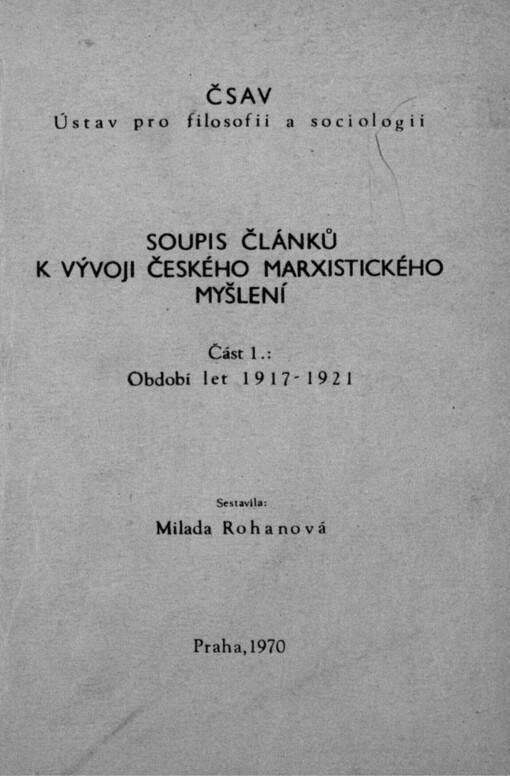 Soupis článků k vývoji českého marxistického myšlení.Část 1,Období let 1917-1921