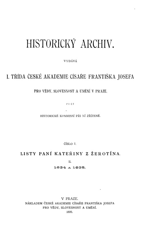 Listy paní Kateřiny z Žerotína rozené z Valdštejna.[Část] II,Dopisy z roku 1634 a 1635