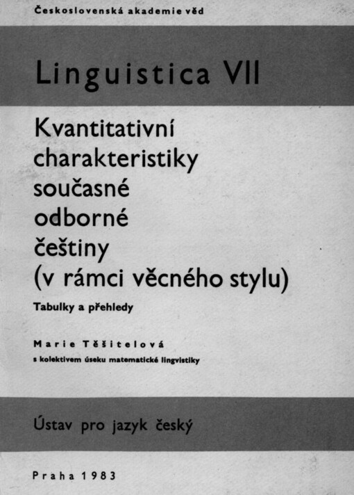 Kvantitativní charakteristiky současné odborné češtiny (v rámci věcného stylu) :Tabulky a přehledy