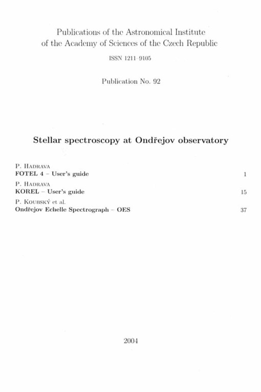 Stellar spectroscopy at Ondřejov observatory: Fotel 4 - Korel - Ondřejov echelle spectrograph