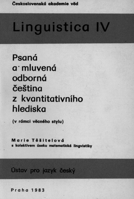 Psaná a mluvená odborná čeština z kvantitativního hlediska (v rámci věcného stylu)