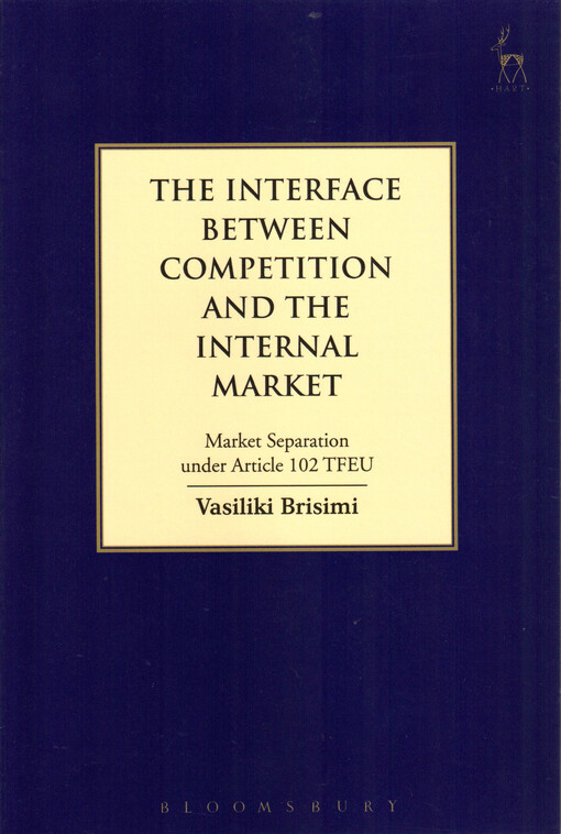 The interface between competition and the internal market : market separation under Article 102 TFEU