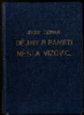 Dějiny a paměti města Vizovic