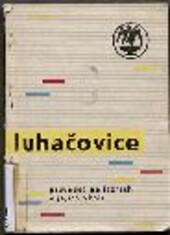Luhačovice: průvodce po lázních a jejich okolí