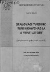 Spalovací turbiny, turbodmychadla a ventilátory: přeplňování spalovacích motorů