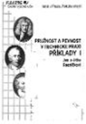 Pružnost a pevnost v technické praxi :příklady I, Vyd. 1.