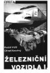 Železniční vozidla : dopravní prostředky I, Uspořádání a stavba : dopravní prostředky
