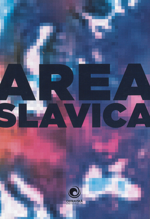 Area Slavica 2 : slovanské jazyky ve světle termínu.