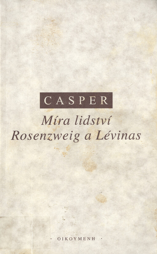 Míra lidství: Rosenzweig a Lévinas