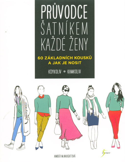 Průvodce šatníkem každé ženy