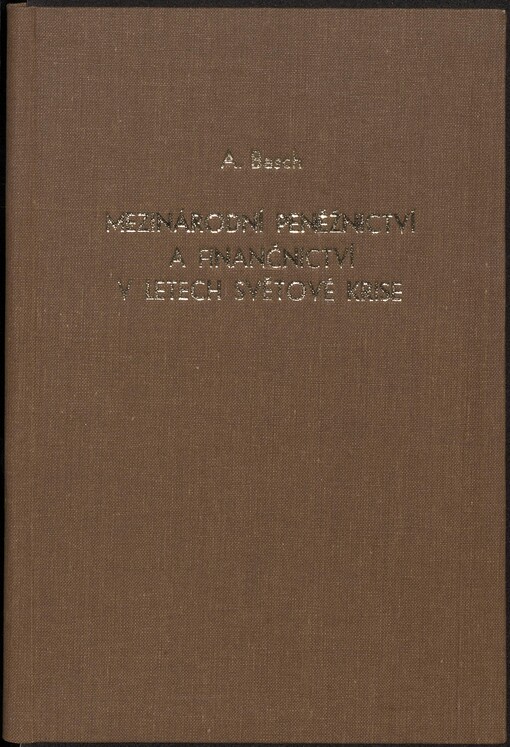 Mezinárodní peněžnictví a finančnictví v letech světové krise