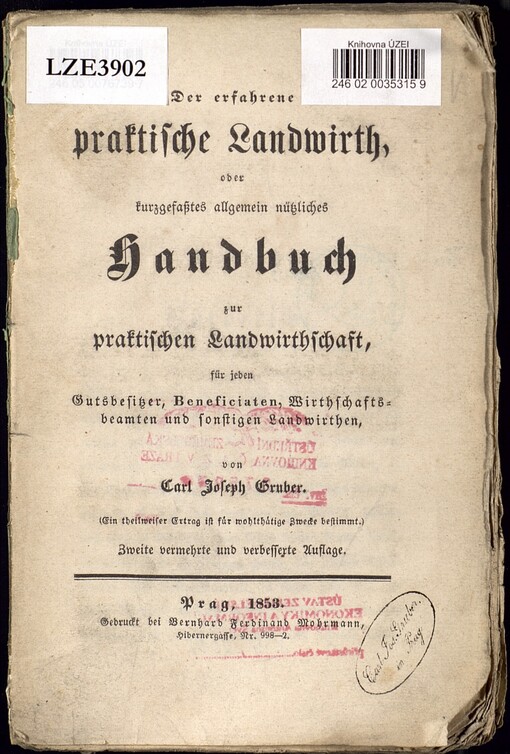 Der erfahrene praktische Landwirth, oder kurzgefaßtes allgemein nützliches Handbuch zur praktischen Landwirthschaft :für jeden Gutsbesitzer, Beneficiaten, Wirthschaftsbeamten und sonstigen Landwirthen