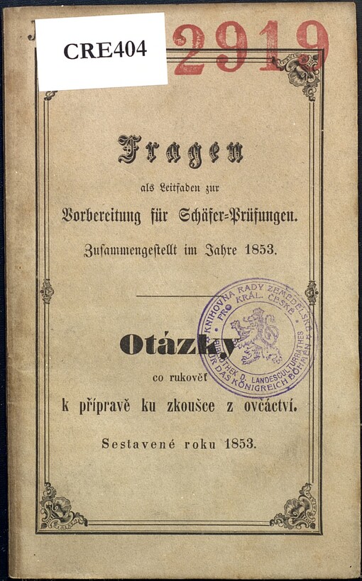 Fragen als Leitfaden zur Vorbereitung für Schäfer-Prüfungen :zusammengestellt im Jahre 1853 = Otázky co rukověť k přípravě ku zkoušce z ovčáctví : sestavené roku 1853