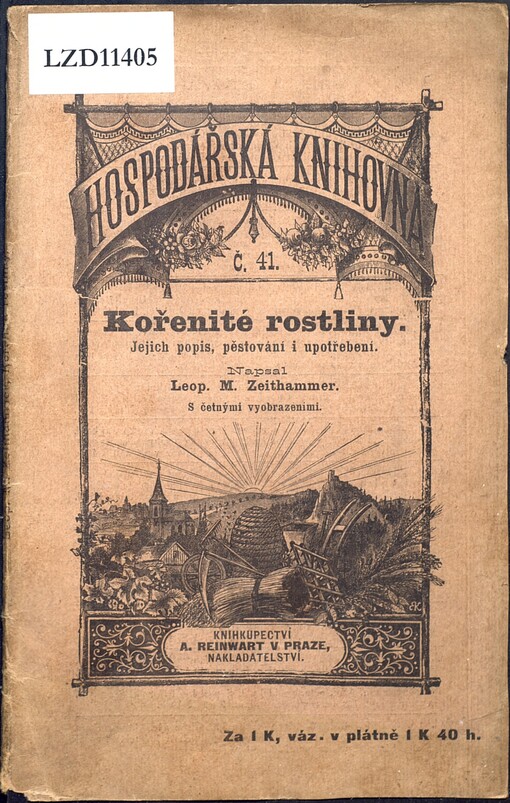 Kořenité rostliny :jejich popis, pěstování i upotřebení : návod, jakým způsobem ... Ysop Lékařský a j.