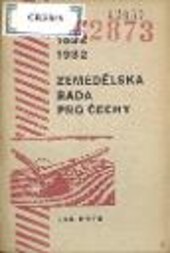 Zemědělská rada v jubilejích :165 let od založení : 40 let od reorganisace