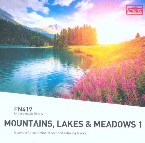 Mountains, lakes & meadows 1 : a wonderful collection of soft and relaxing tracks