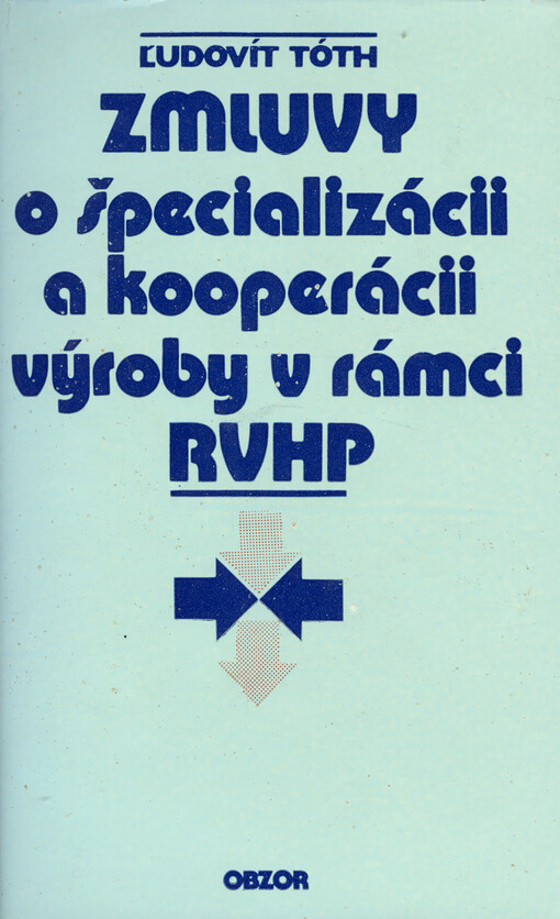 Zmluvy o špecializácii a kooperácii výroby v rámci RVHP